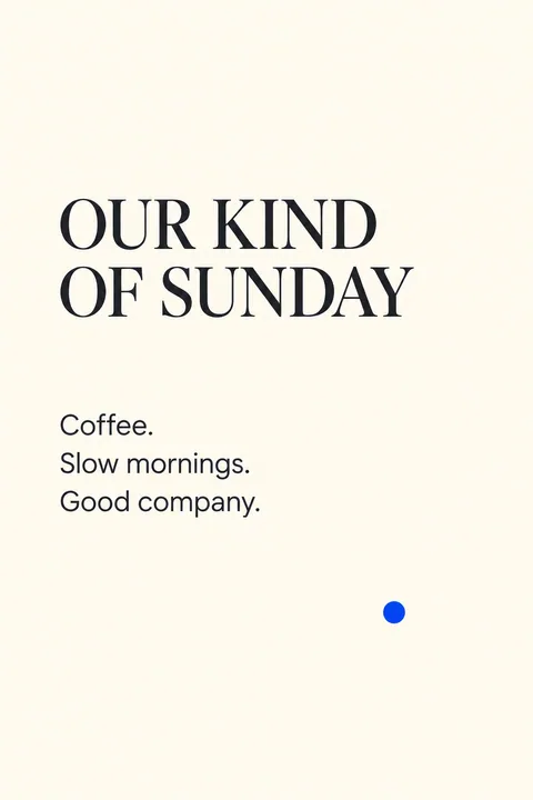 Our Kind of Sunday